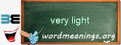 WordMeaning blackboard for very light